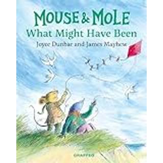 Mouse and Mole: What Might Have Been