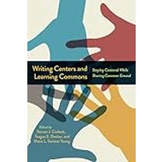 Writing Centers and Learning Commons