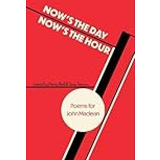 Now's the Day, Now's the Hour