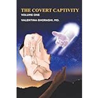 The Covert Captivity