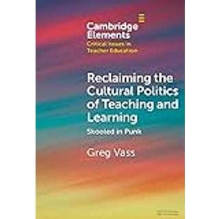 Reclaiming the Cultural Politics of Teaching and Learning