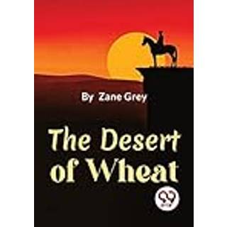 The Desert of Wheat