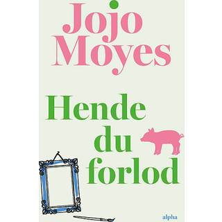 Hende du forlod - Jojo Moyes