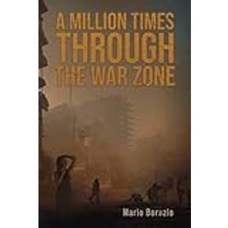 A Million Times through the War Zone