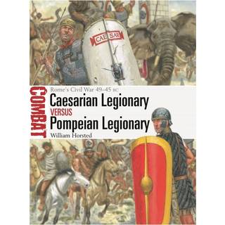 Caesarian Legionary vs Pompeian Legionary