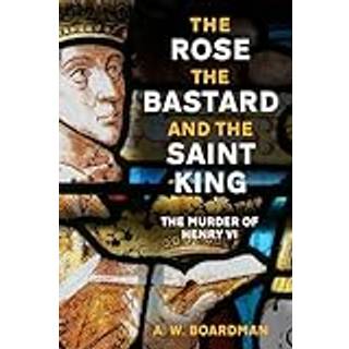 The Rose, the Bastard and the Saint King