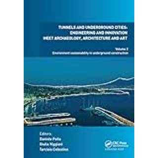 Tunnels and Underground Cities: Engineering and Innovation Meet Archaeology, Architecture and Art