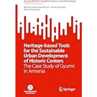 Heritage-Based Tools for the Sustainable Urban Development of Historic Centers