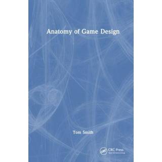 Anatomy of Game Design