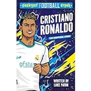 Greatest Football Stars: Cristiano Ronaldo