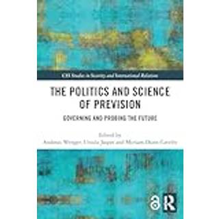 The Politics and Science of Prevision