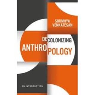 Decolonizing Anthropology