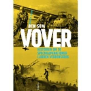 Martin Ammitsbøll Husted - Den som vover - historien om to specialoperationer i Anden Verdenskrig