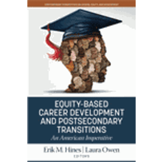 Equity-Based Career Development and Postsecondary Transitions