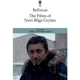 ReFocus: The Films of Nuri Bilge Ceylan