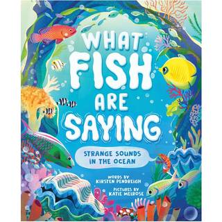 What Fish Are Saying