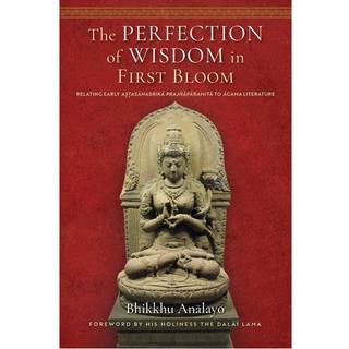 The Perfection of Wisdom in First Bloom