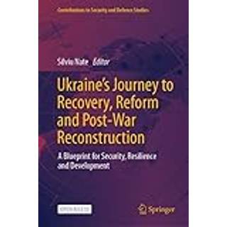 Ukraine's Journey to Recovery, Reform and Post-War Reconstruction