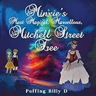 Minxie's Most Magical, Marvellous, Mitchell Street Tree