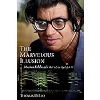 The Marvelous Illusion