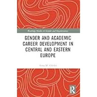 Gender and Academic Career Development in Central and Eastern Europe