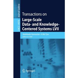 Transactions on Large-Scale Data- and Knowledge-Centered Systems LVII