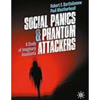 Social Panics & Phantom Attackers