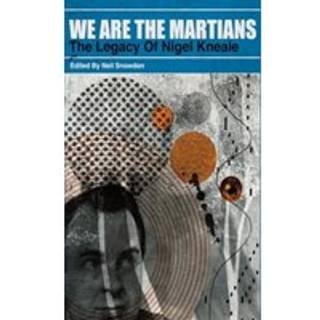 We Are The Martians: The Legacy of Nigel Kneale [trade paperback