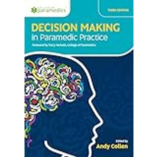 Decision Making in Paramedic Practice