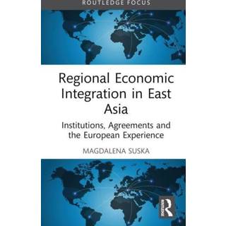 Regional Economic Integration in East Asia