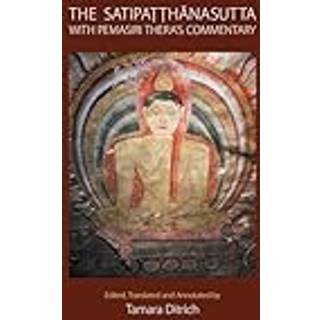 The Satipatthanasutta with Pemasiri Thera's Commentary