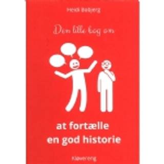 Den lille bog om at fortælle en god historie