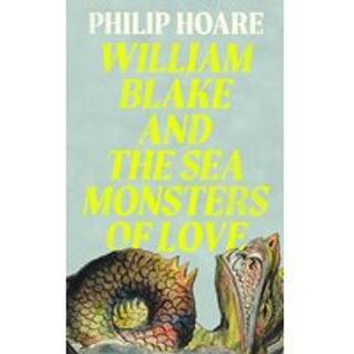 William Blake and The Sea Monsters of Love