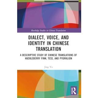 Dialect, Voice, and Identity in Chinese Translation