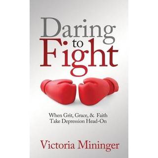 Daring to Fight