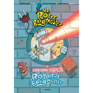 Hr. Rotteborgmester og verdens vildeste robotteborgmester