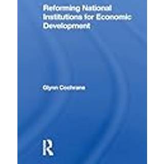 Reforming National Institutions For Economic Development
