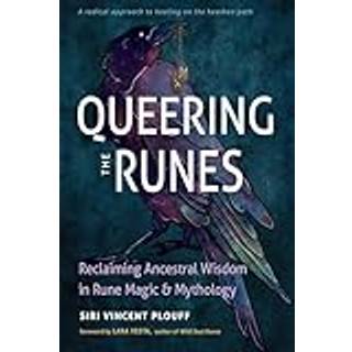 Queering the Runes (4, 2024) | Siri Vincent Plouff