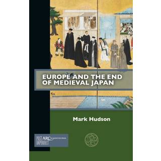 Europe and the End of Medieval Japan
