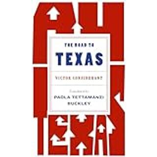 The Road to Texas