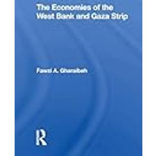 The Economies Of The West Bank And Gaza Strip
