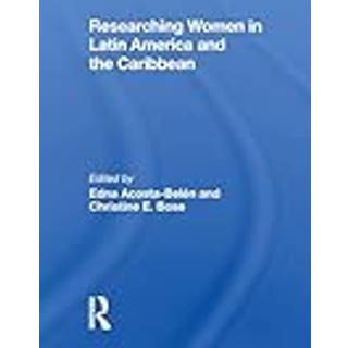 Researching Women In Latin America And The Caribbean