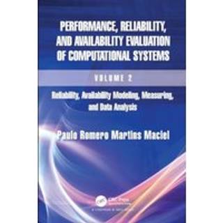 Performance, Reliability, and Availability Evaluation of Computational Systems, Volume 2