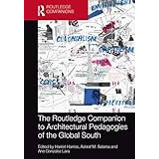 The Routledge Companion to Architectural Pedagogies of the Global South