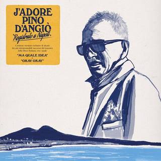 Pino D'angio - J'adore Pino D'angio