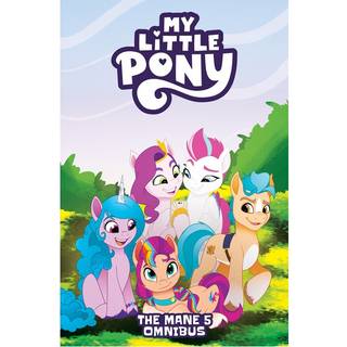 My Little Pony: The Mane 5 Omnibus