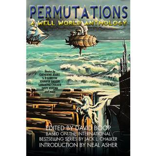 Permutations: A Well World Anthology