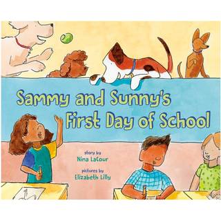 Sammy and Sunny's First Day of School