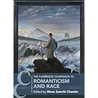 The Cambridge Companion to Romanticism and Race