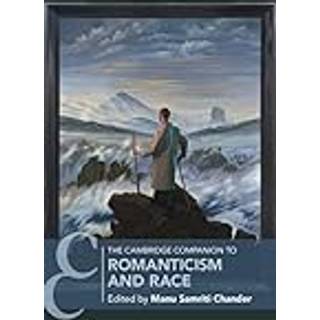 The Cambridge Companion to Romanticism and Race